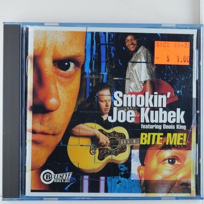 Smokin' Joe Kubek   Bite Me! CD 2000 ft Bnois King Texas Blues Bullseye Records