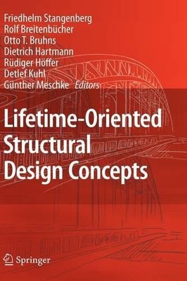 Lifetime-Oriented Structural Design Concepts - 9783642014611