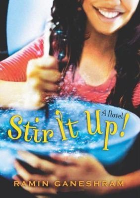 Stir It Up! by Ramin Ganeshram