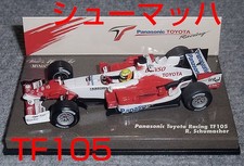 Toyota Special Order 1 43 Toyota TF105 Schumacher 2005 TOYOTA Ralf