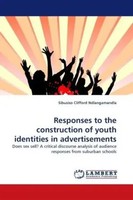 Sibusiso Clifford Ndlangamandla | Responses To The Construction Of Youth...