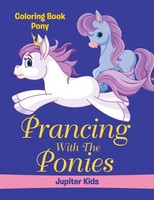 Prancing With The Ponies Coloring Book Pony Jupiter Kids Taschenbuch Englisch