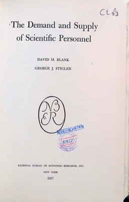 The Demand and Supply of Scientific Personnel Blank, David M. and George J. Stig