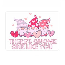 There s Gnome One Like You Magnet