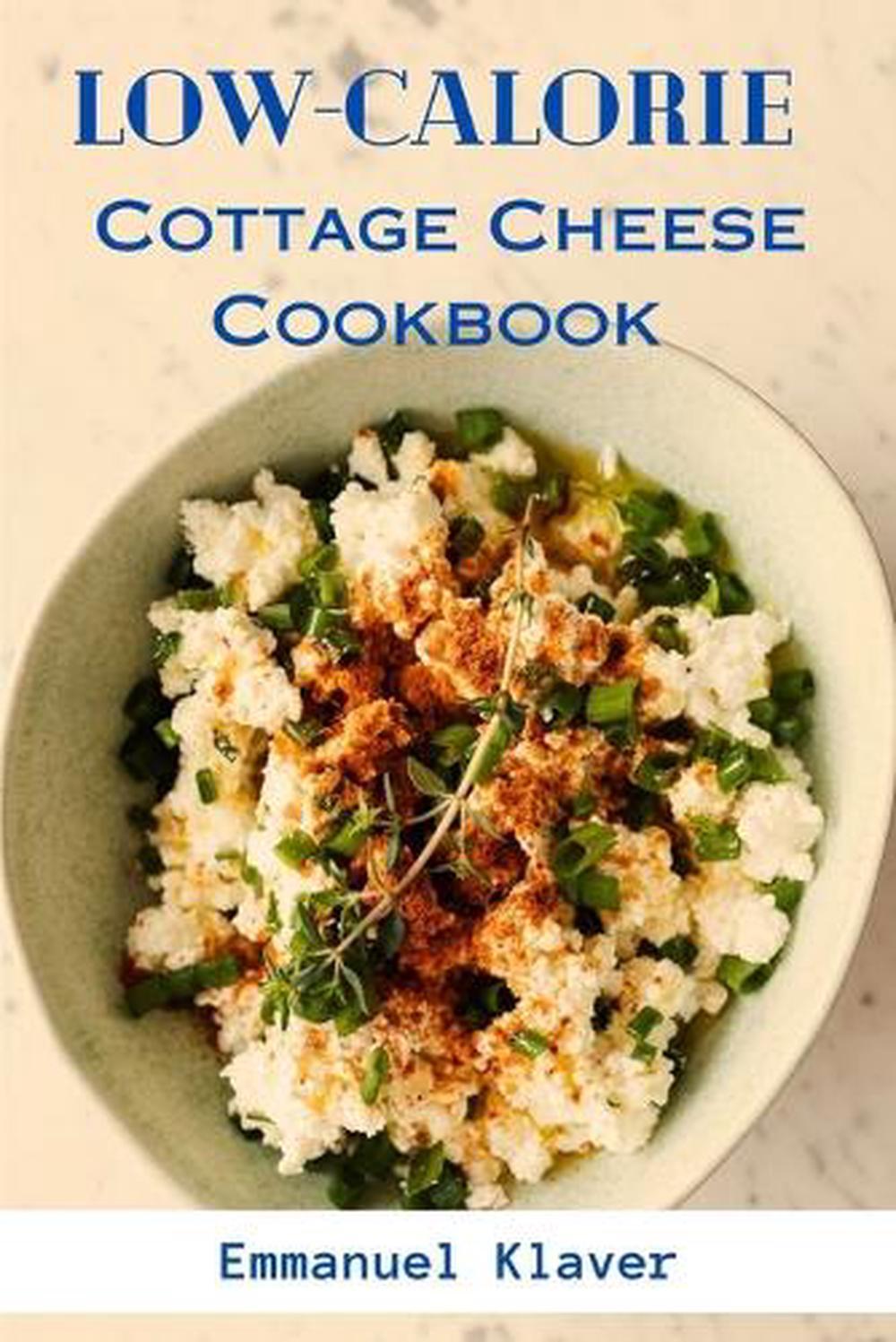 Lowcalorie Cottage Cheese Cookbook by Emmanuel Klaver Paperback Book