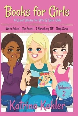 Katrina Kahler Books for Girls - 4 Great Stories for 8 to 12 year  (Taschenbuch)