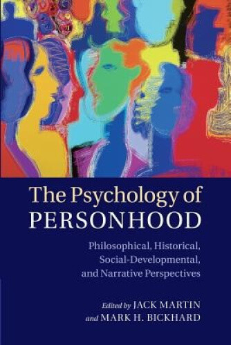 Thumbnail - The Psychology Of Personhood: Philosophical, Historical,