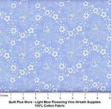 Light Blue Flowering Vine Wreath Supplies 100% Cotton Fabric by the 1/4 yard
