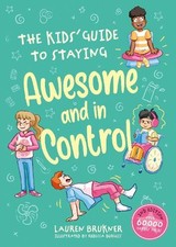 Lauren Brukner The Kids' Guide to Staying Awesome and In Con (Gebundene Ausgabe)