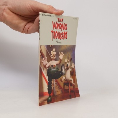 The Wrong Trousers  |  Bill Bowler