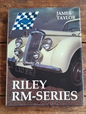 Riley RM Series 1 -1/2 Litre, 2 -1/2 Litre and Pathfinder by James Taylor, EX