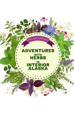 #ad #ad Adventures With Herbs In Fairbanks Alaska paperback Munsell Marsha Damro... $13.57