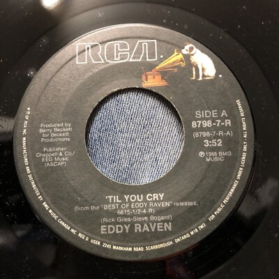 Eddy  Raven Til You Cry / RCA Records 45rpm Vinyl Single  7a