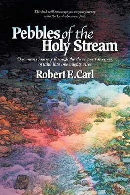 Pebbles of the Holy Stream Robert E. Carl Taschenbuch Kartoniert / Broschiert