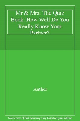 Mr & Mrs: The Quiz Book: How Well Do You Really Know Your Partne