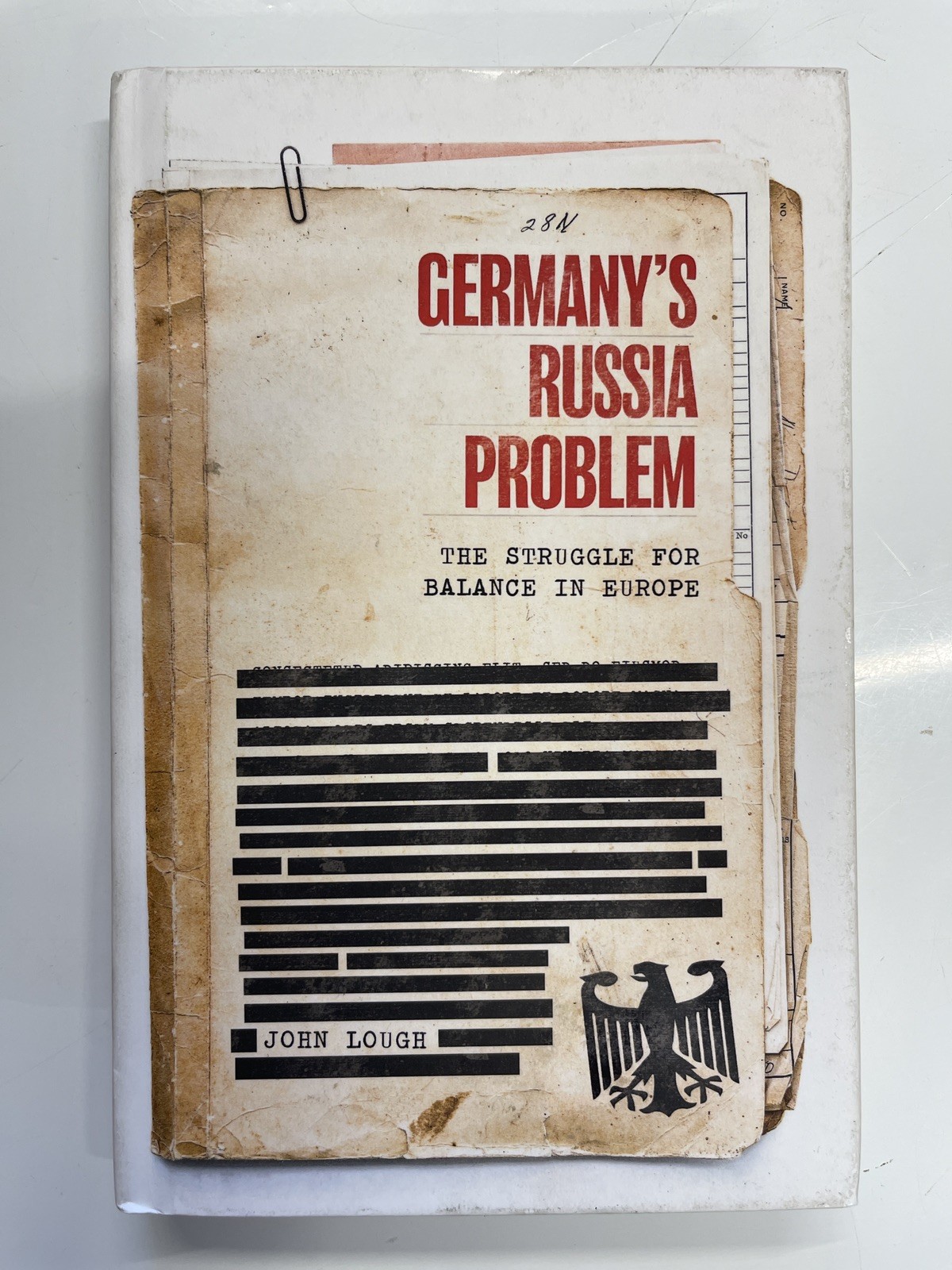 Germany's Russia Problem : The Struggle for Balance in Europe - John Lough