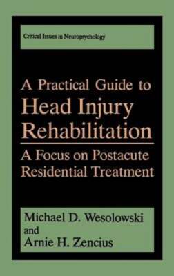 A Practical Guide to Head Injury Rehabilitation: A Focus on Postacute: New
