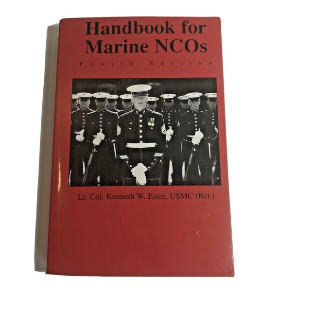 Handbook for Marine NCOs LT Col W Estes USMC Ret. Paperback eBay