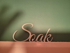 Soak Sign Door Topper | Home Decor | Housewarming gift | Home Sign | Free UK