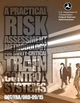 A Practical Risk Assessment Methodology for Safety-Critical Train Control System