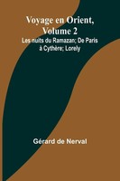 GéRard De Nerval | Voyage En Orient, Volume 2 | Taschenbuch | FranzöSisch (2024)