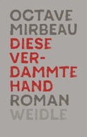 Octave Mirbeau | Diese Verdammte Hand | Taschenbuch | Deutsch (2024) | Roman