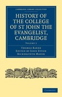 Thomas Baker (U. A.) | History Of The College Of St John The Evangelist,...