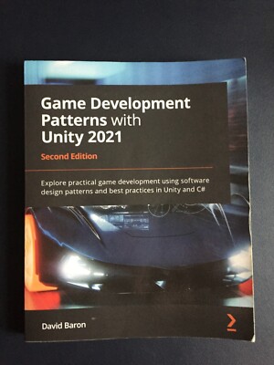 Game Development Patterns with Unity 2021 - Second Edition | David Baron | Buch