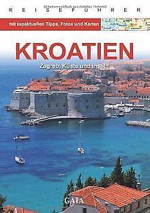 Kroatien: Zagreb, Küste und Inseln | Buch | Zustand sehr gut - not specified