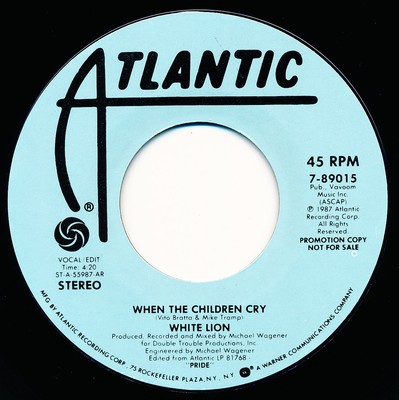WHITE LION - WHEN THE CHILDREN CRY - ATLANTIC 7-89015 - 45 Record VG++
