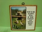Vintage 1977 Monkeydoin's Wall Plaque Sign " Happy To Eat What Bugs You " — photo 4