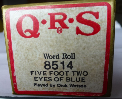 PIANOLA WORD ROLL. FIVE FOOT TWO EYES OF BLUE. PLAYED BY DICK WATSON
