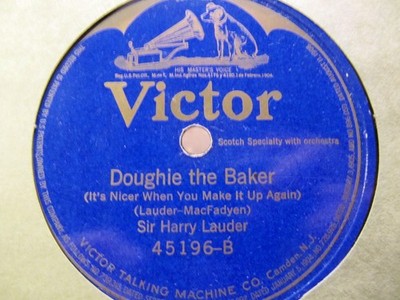 1914 Harry LAUDER Scottish HUMOR Doughie the Baker / Nice to get up Victor 45196