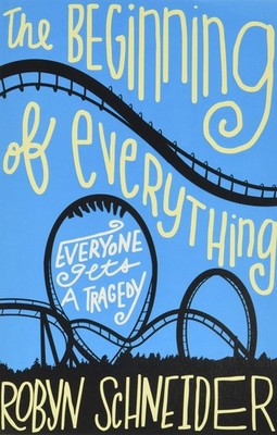The Beginning of Everything - paperback Schneider, Robyn