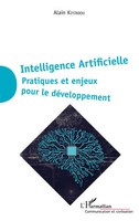 Intelligence Artificielle | Pratiques et Enjeux Pour Le DéVeloppement | Kiyindou
