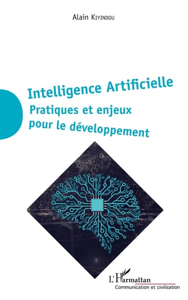 Intelligence Artificielle | Pratiques et Enjeux Pour Le DéVeloppement | Kiyindou-image