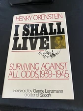 I SHALL LIVE BY HENRY ORENSTEIN ( 1987 HC First Edition)