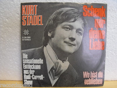    7'' - KURT STADEL - Schenk Mir Deine Liebe - Telefunken 56090