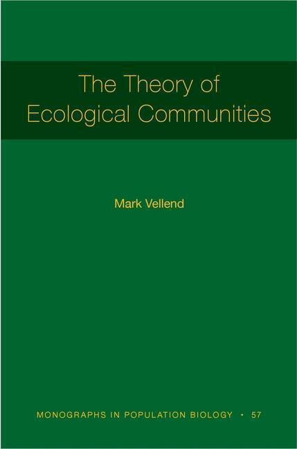 Thumbnail - The Theory Of Ecological Communities (mpb-57) | Mark Vellend |