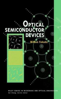 Optical Semiconductor Devices (Wiley Series in Microwave and Optical Engineerin