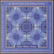 "A WINTER CELEBRATION" Silver Wave Artists (CD 1995) Kater Nakai - Brand New