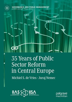 Michiel S. De Vries (u. a.) | 35 Years of Public Sector Reform in Central Europe