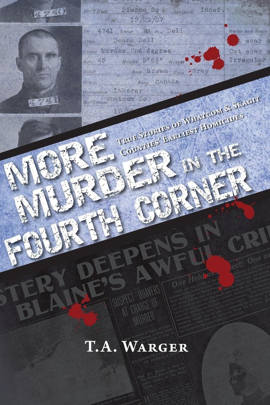 More Murder In The Fourth Corner | Todd A Warger | Taschenbuch |