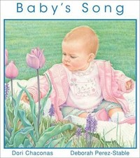 Baby's Song by Doris J Chaconas