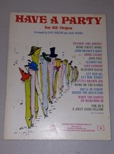 HAVE A PARTY for all organ , cecil bolton / jack moore sheet music paperback A3