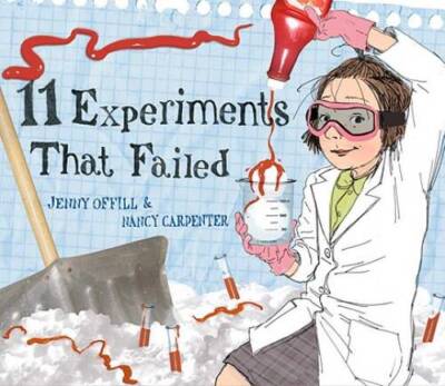 11 Experiments That Failed - Hardcover By Offill, Jenny - GOOD