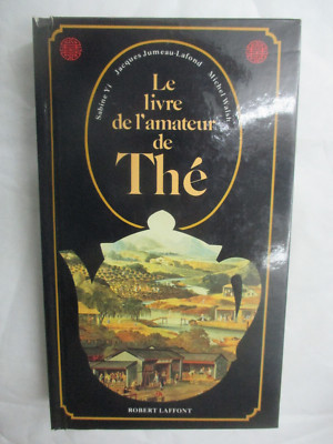Yi, Zwilling-Lafond & Walsh ''Le Livre de l'Amateur de Tea'' / Laffont 1984