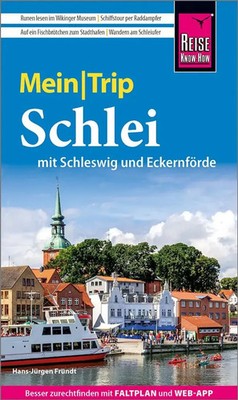 Reise Know-How MeinTrip Schlei mit Schleswig und Eckernförde | Fründt | Buch