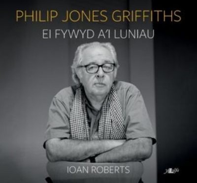 Philip Jones Griffiths - Ei Fywyd A'i Luniau Hardcover Ioan Rober