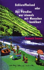 Schlaraffenland, Reinhold Temmes